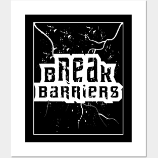 Break Barriers Posters and Art